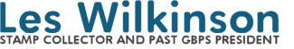 Les Wilkinson | Stamp Collector and Past GBPS President